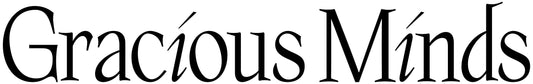Gracious Minds